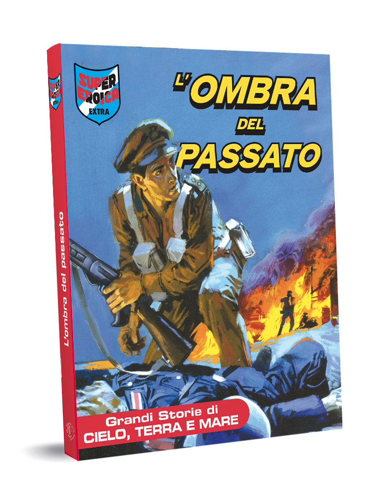 il volume del fumetto Super Eroica Extra "il coraggio non basta"